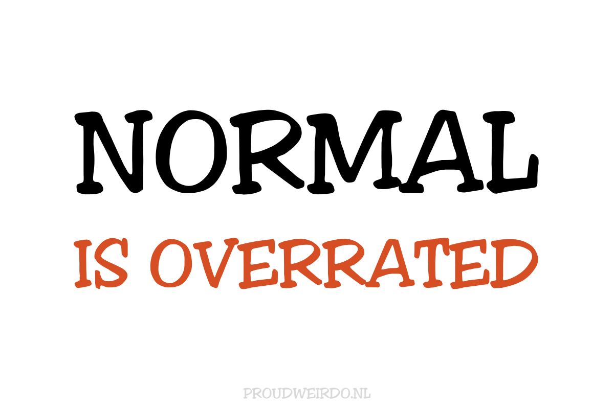 Normal is overrated (Dubbel)